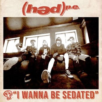 (hed) p.e. - I Wanna Be Sedated