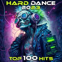 DoctorSpook - Hard Dance 2023 Top 100 Hits (Explicit)