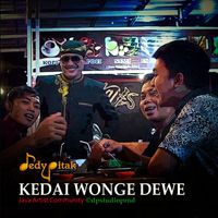 Dedy Pitak - Kedai Wonge Dewe