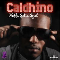 Caldhino - Haffi Get a Gyal