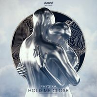 Physika - Hold Me Close (Extended Mix)