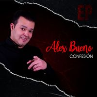 Alex Bueno - Confesión