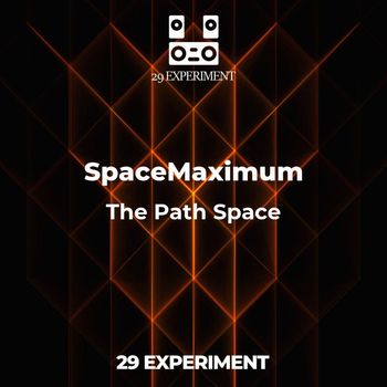 SpaceMaximum - The Path Space