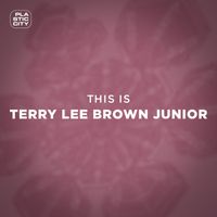 Terry Lee Brown Junior - This is Terry Lee Brown Junior