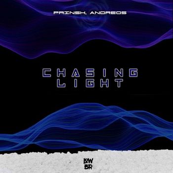 PRINSH, ANDREOS - Chasing Light