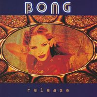 Bong - Release