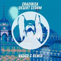 Crazibiza - Desert Storm (Vasco C Remix)