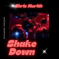 Chris Murith - Shake Down