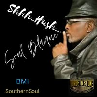Soul Blaque - Shhh.. Hush...