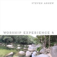 Steven Agnew - Worship Experience 4
