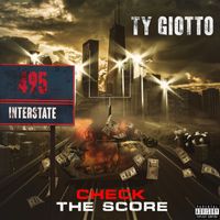 Ty Giotto - Check the Score (Explicit)