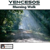 Yence505 - Morning Walk