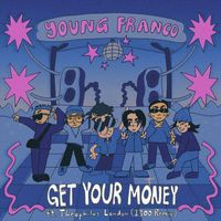 Young Franco - Get Your Money (1300 Remix)