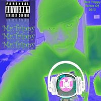 Mr. Trippy - Best Trippy Verses of 2013 (Explicit)