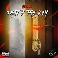 Derrell - That's the Key (Explicit)
