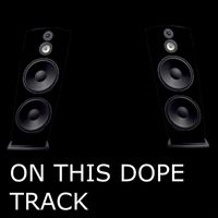 DJ Black - on this dope track (Explicit)