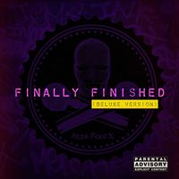 Alta Egoz X - Finally Finished (Deluxe Version [Explicit])