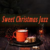 Tom Media - Sweet Christmas Jazz
