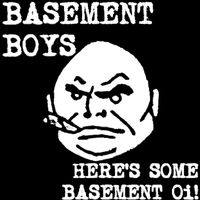 Basement Boys - Here's Some Basement Oi! (Explicit)