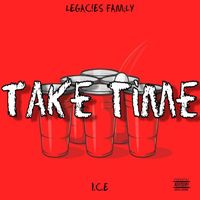 I.C.E - Take Time (Explicit)