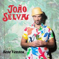 João Selva - Sete Ventos