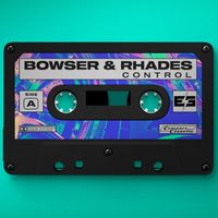 Bowser & Rhades - Control