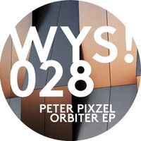 Peter Pixzel - Orbiter - EP