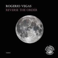Rogerio Vegas - Reverse The Order
