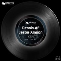 Dennis AF, Jason Xmoon - Kaos