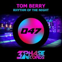 Tom Berry - Rhythm Of The Night