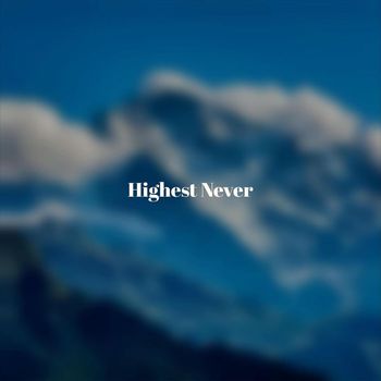 Various Artists - Highest Never