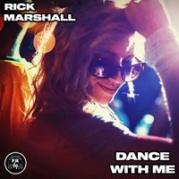 Rick Marshall - Dance With Me