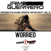 Jaime Guerrero - Worried