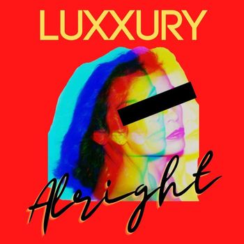 LUXXURY - Alright EP