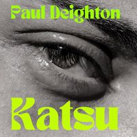 Paul Deighton - Katsu