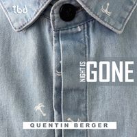 Quentin Berger - Night is Gone