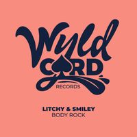 Litchy & Smiley - Body Rock EP