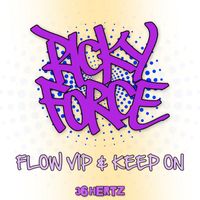 Ricky Force - Flow VIP / Keep On