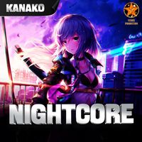Kanako - Nightcore Music Vol. 1 (Explicit)