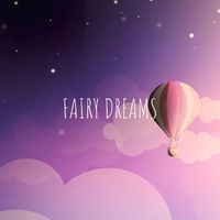 Fairy Dreams - Dreamland Lullaby