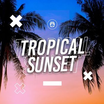 EDM - Tropical Sunset
