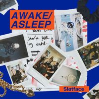 Sløtface - AWAKE/ASLEEP (Explicit)