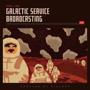 Various Artists - Galactic Service Broadcasting, Vol. 2
