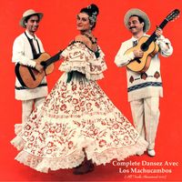 Los Machucambos - Complete Dansez Avec Los Machucambos (All Tracks Remastered 2022)