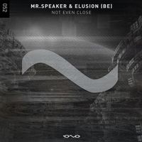 Mr.Speaker and Elusion (BE) - Not Even Close