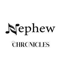 Nephew - Chronicles