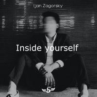 Ijan Zagorsky - Inside yourself