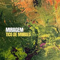 Tico de Moraes - Miragem