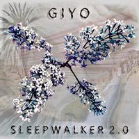 Giyo - Sleepwalker 2.0