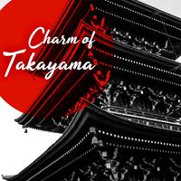 Asian Flute Music Oasis - Charm of Takayama (Ancient Japanese Instrumental Music)